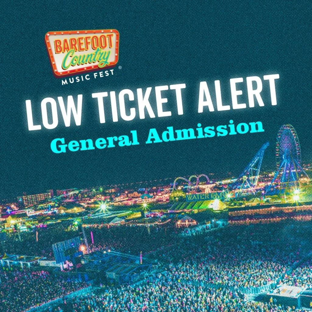 GA - LOW TICKET ALERT | Barefoot Country Music Fest